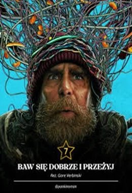 Baw się dobrze i przeżyj