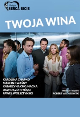 Spektakl "Twoja wina"
